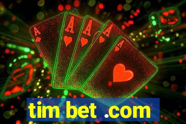 tim bet .com